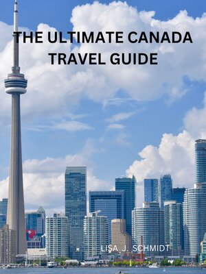 cover image of THE ULTIMATE CANADA TRAVEL GUIDE